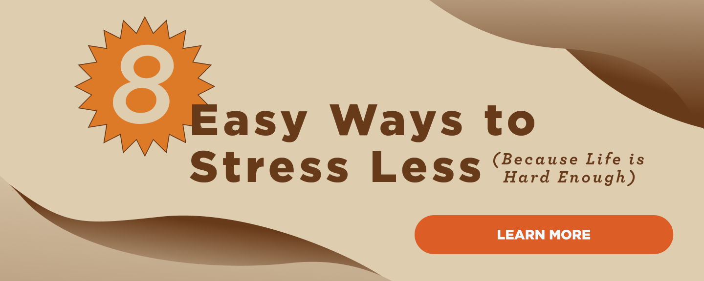 8 Easy Ways to Stress Less (Because Life is Hard Enough) – Perk Energy